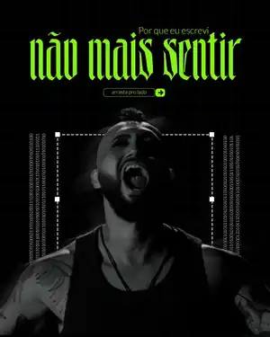 Por que eu escrevi, peça de Não Mais Sentir por Vitor Gates